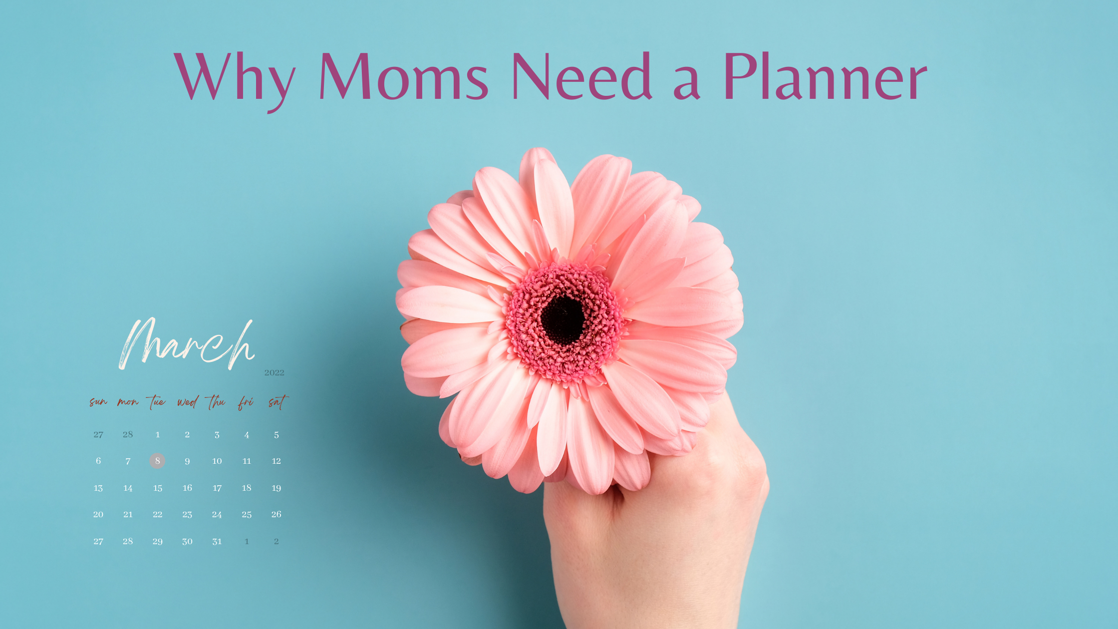 why moms need a planner hero image